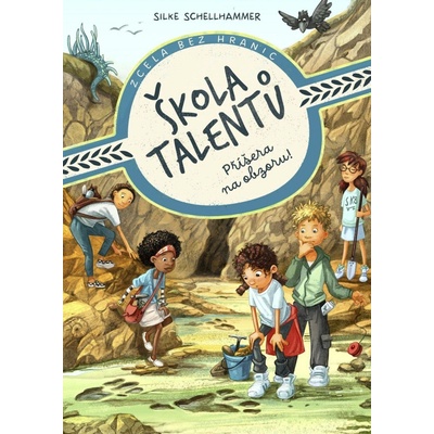 Škola talentů: Příšera na obzoru! - Silke Schellhammer