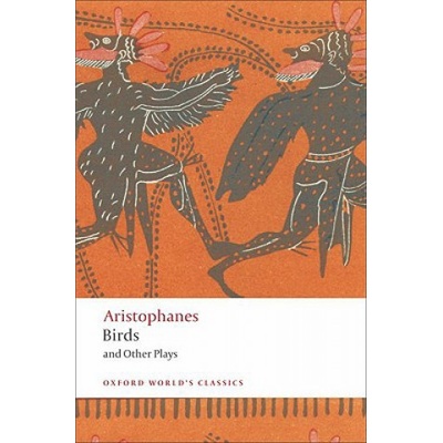 Birds and Other Plays Oxford World´s Classics