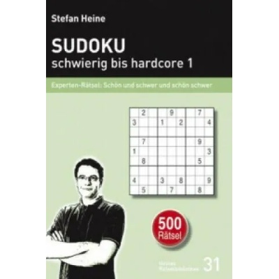 Sudoku schwierig bis hardcore 1. Bd. 1 | Stefan Heine