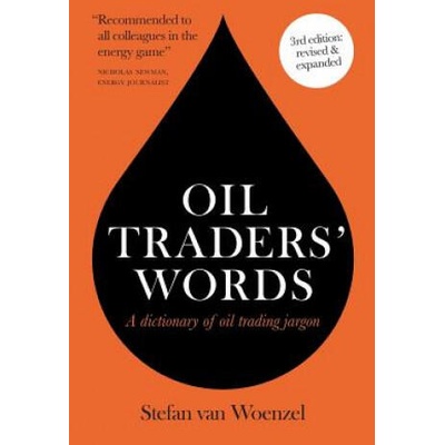 Oil Traders' Words | Stefan van Woenzel