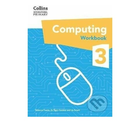 International Primary Computing Workbook: Stage 3