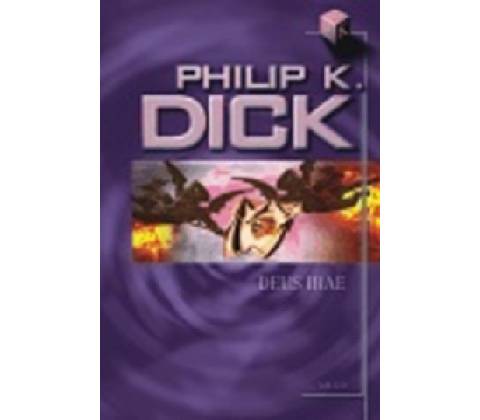 Deus Irae - Philip K. Dick