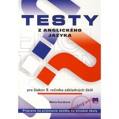 Testy z anglického jazyka pre žiakov 9. ročníka ZŠ