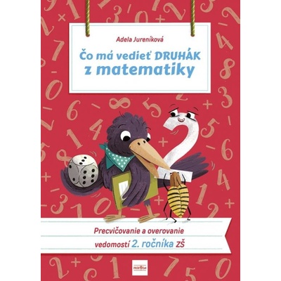 Čo má vedieť druhák z matematiky - Jureníková Adela