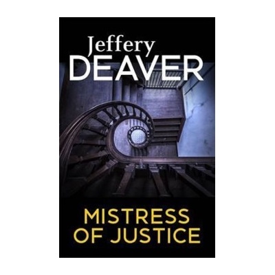 Mistress of Justice Deaver Jeffery