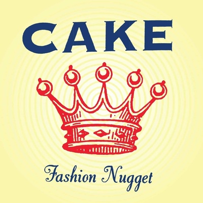 CAKE - Fashion Nugget LP