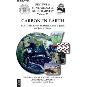 Carbon in Earth | Robert M. Hazen, Adrian P. Jones, John A. Baross (ISBN: 9780939950904)