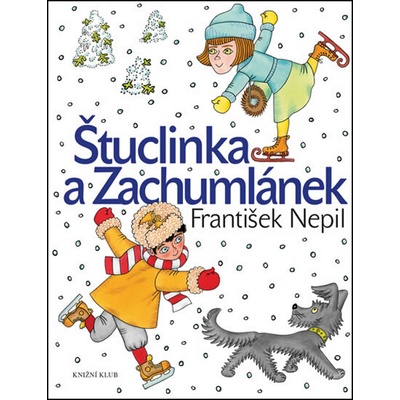 Štuclinka a Zachumlánek - 5.vydání
