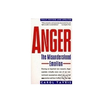 Anger: The Misunderstood Emotion Revised, Updated