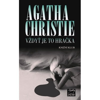 V ždyť je to hračka Christie Agatha