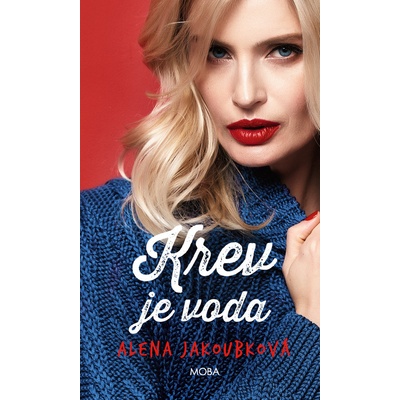 Krev je voda - Jakoubková Alena
