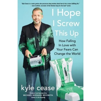Image 1 of I Hope I Screw This Up | Kyle (Kyle Cease) Cease