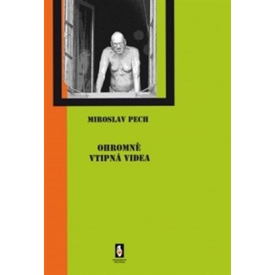 Ohromně vtipná videa - Miroslav Pech