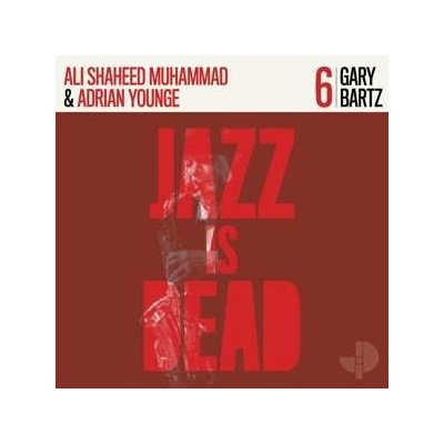 Gary Bartz - Jazz Is Dead 6 LP