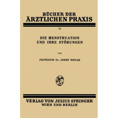 Die Menstruation Und Ihre St rungen | Josef Novak
