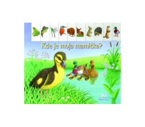 Kde je moja mamička?