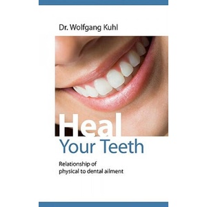 Heal your teeth (ISBN: 9783837023763)