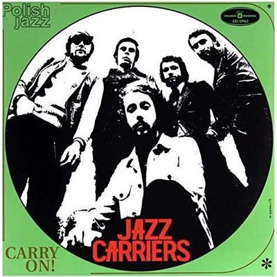 JAZZ CARRIERS: CARRY ON ! - POLISH JAZZ LP