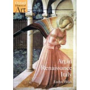 Art in Renaissance Italy 1350-1500 | Evelyn Welch (2000)