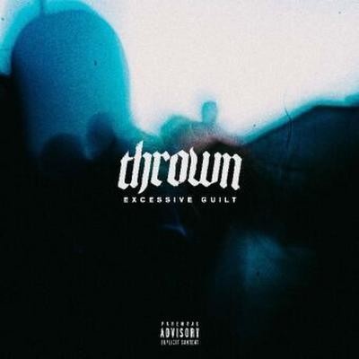 Thrown Excessive Guilt CD
