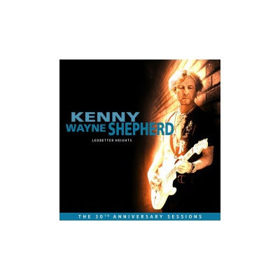 Shepherd Kenny Wayne - Ledbetter Height 30th Anniv.Sessions CD