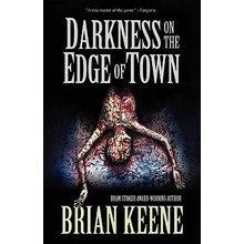 Darkness on the Edge of Town Keene BrianPaperback