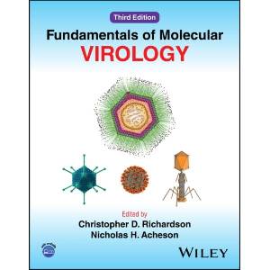 Fundamentals of Molecular Virology, 3rd Edition | Nicholas H. Acheson, Christopher Richardson (ISBN: 9781119885863)