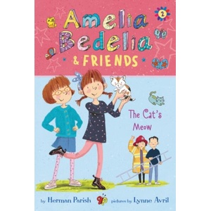 Amelia Bedelia & Friends: The Cat's Meow | Herman Parish, Lynne Avril (ISBN: 9780062961822)