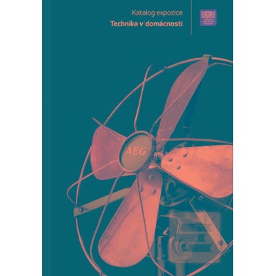 Katalog expozice - Technika v domácnosti