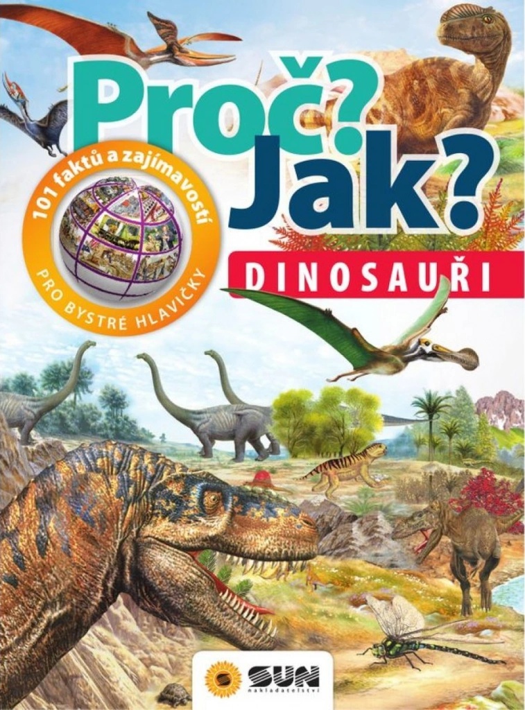 Proč? Jak? - Dinosauři