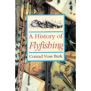History of Flyfishing | Conrad Voss Bark (ISBN: 9781873674161)