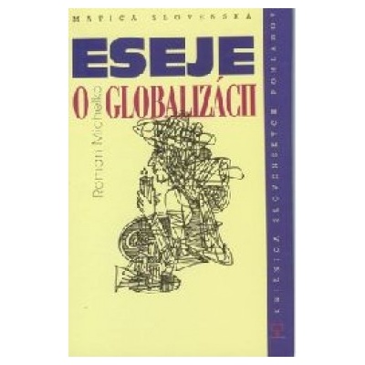 Eseje o globalizácii - Roman Michelko