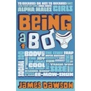 Being a Boy - James Dawson
