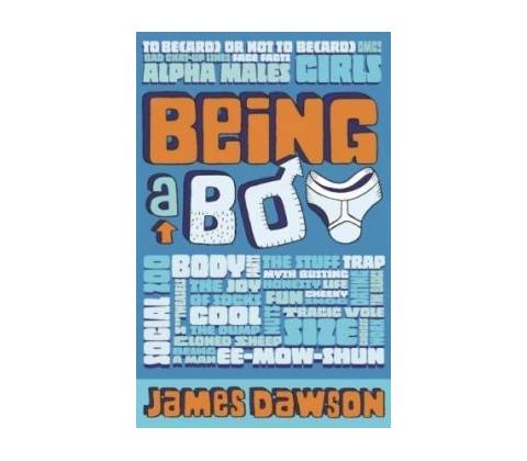 Being a Boy - James Dawson