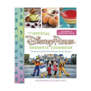 The Official Disney Parks Desserts Cookbook | BRANDON PAM (ISBN: 9781368106191)