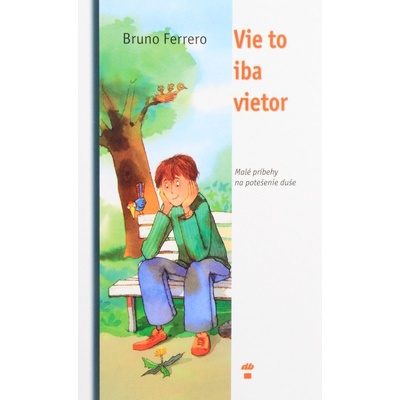 Vie to iba vietor - Bruno Ferrero