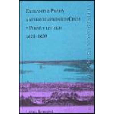 Exulanti z Prahy a severozápadních Čech v Pirně v letech 1621-1639