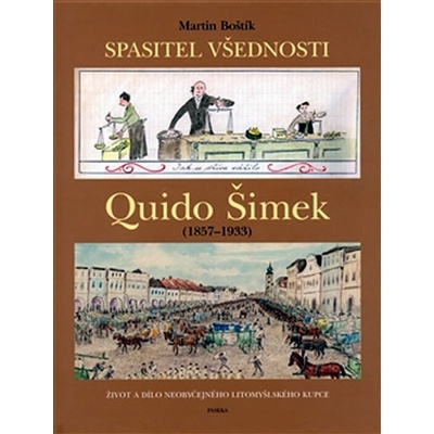 Quido Šimek - Spasitel všednosti - Martin Boštík