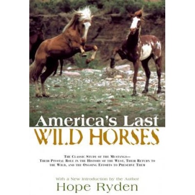 America's Last Wild Horses | Hope Ryden