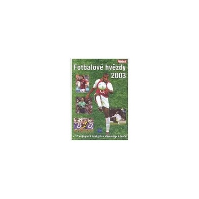 Fotbalové hvězdy 2003