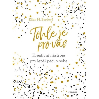 Tohle je pro tebe - Ellen Bard