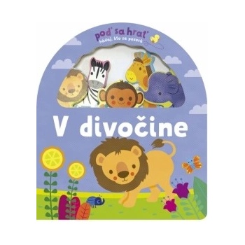 Poď sa hrať! V divočine