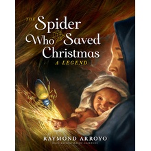 The Spider Who Saved Christmas Arroyo Raymond