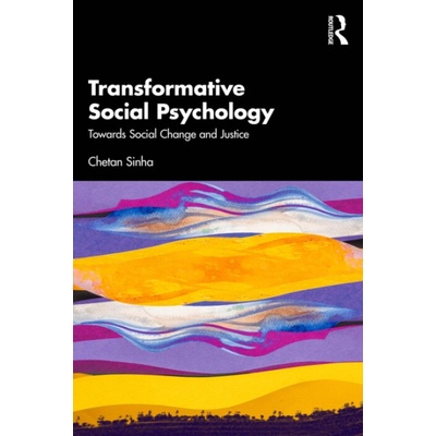 Transformative Social Psychology - Chetan Sinha