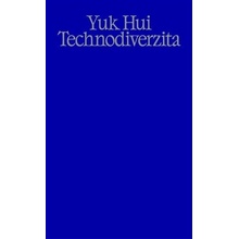 Technodiverzita - Yuk Hui