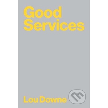 Good Services - Lou Downe