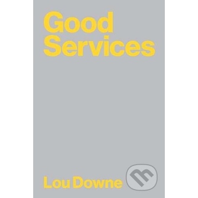 Good Services - Lou Downe