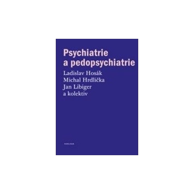Psychiatrie a pedopsychiatrie - Jan Libiger