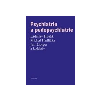 Psychiatrie a pedopsychiatrie - Jan Libiger