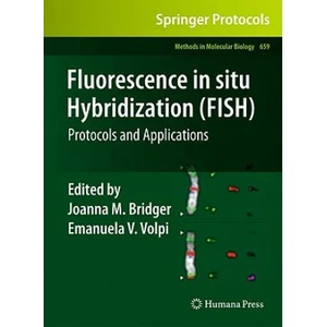Fluorescence in situ Hybridization (FISH) | Joanna M. Bridger, Emanuela V. Volpi (2010)